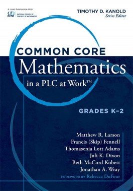 Common Core Mathematics in a PLC at Work, Grades K–2 | Solution Tree